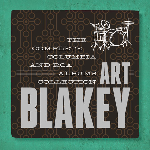 Art Blakey: The Complete Columbia & RCA Victor Albums Collectiion