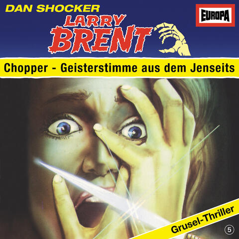 05/Chopper - Geisterstimme aus dem Jenseits