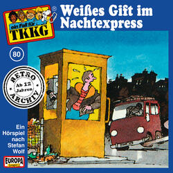 080 - Weißes Gift im Nachtexpress