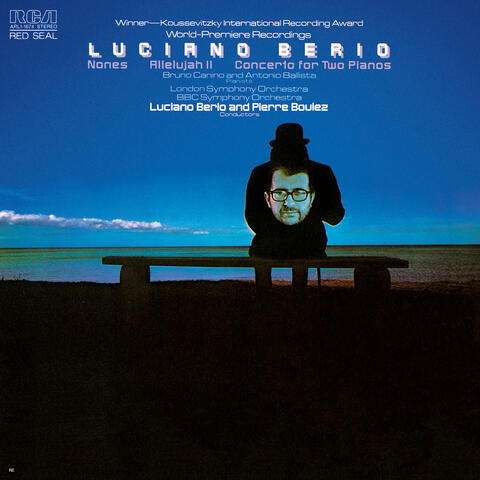 Berio: Nones, Allelujah II & Concerto for 2 Pianos