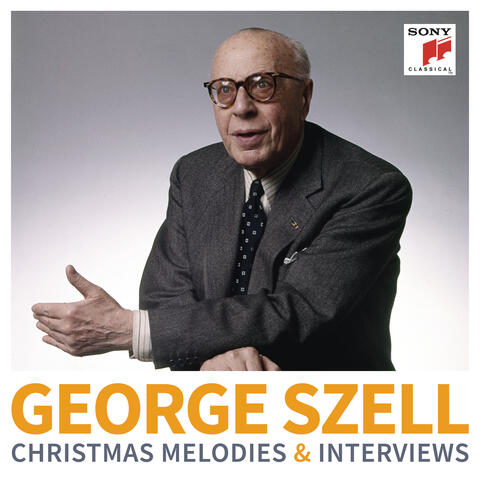 George Szell: Christmas Melodies & Interviews