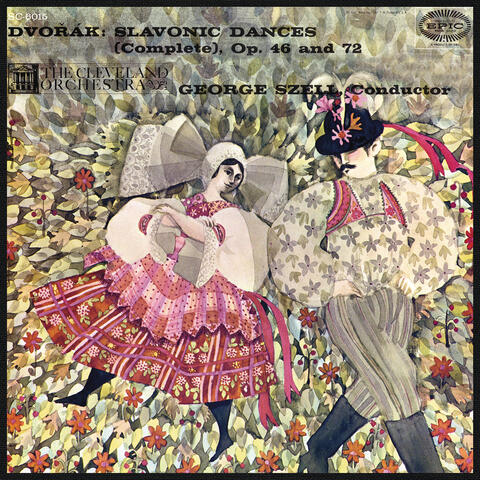 Dvorák: Slavonic Dances, Op. 46 & 72