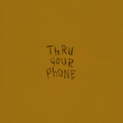 Thru Your Phone