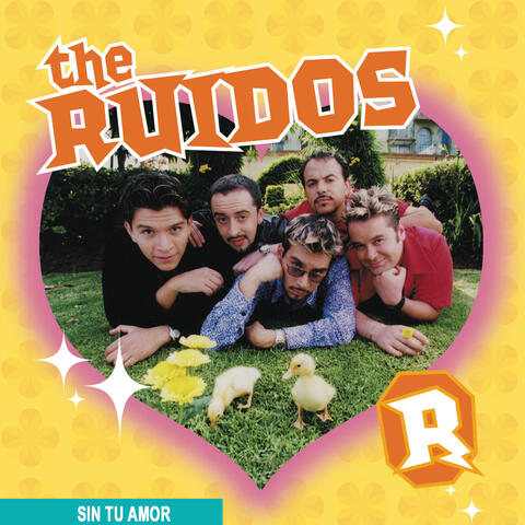The Ruidos (Sin Tu Amor)