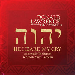 He Heard My Cry
