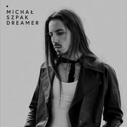Dreamer (Thanks To You My Friends)