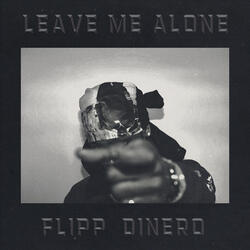 Leave Me Alone