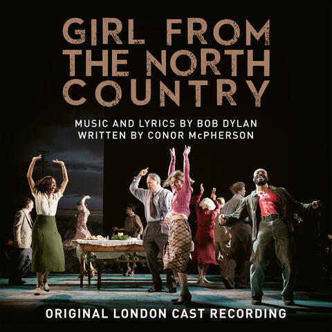 Original London Cast of Girl from the North Country