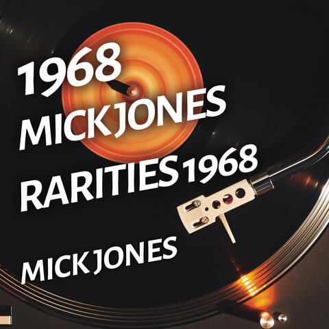 Mick Jones - Rarities 1968