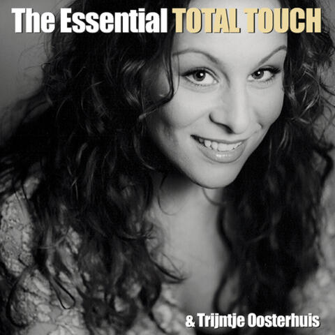 The Essential Total Touch & Trijntje Oosterhuis