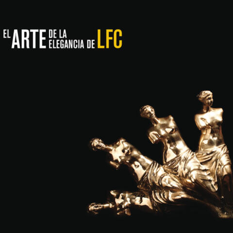 El Arte de la Elegancia de LFC