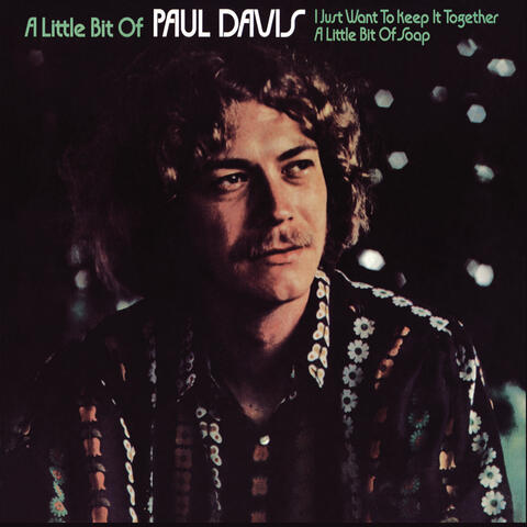 A Little Bit Of Paul Davis (Expanded Edition)