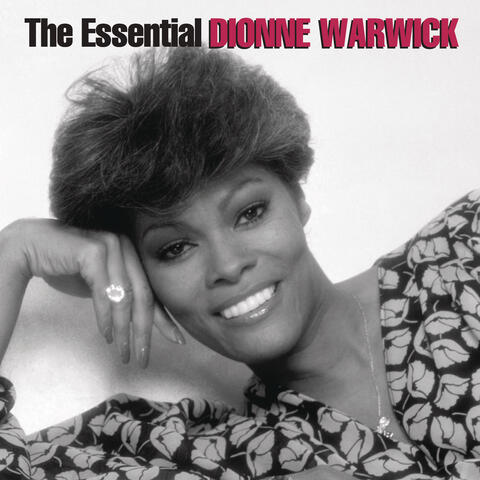 The Essential Dionne Warwick
