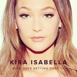 I'm So Over Getting Over You