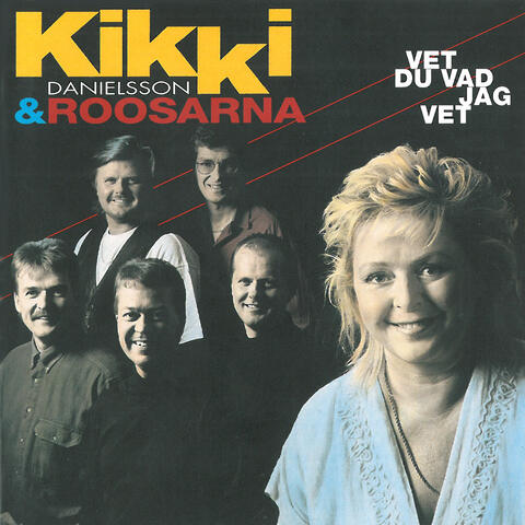 Kikki Danielsson & Roosarna