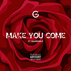 Make You Come