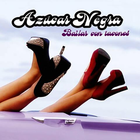 Bailar Con Tacones (Remasterizado)