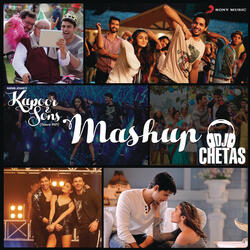 Kapoor & Sons Mashup (By DJ Chetas) (From "Kapoor & Sons (Since 1921)")