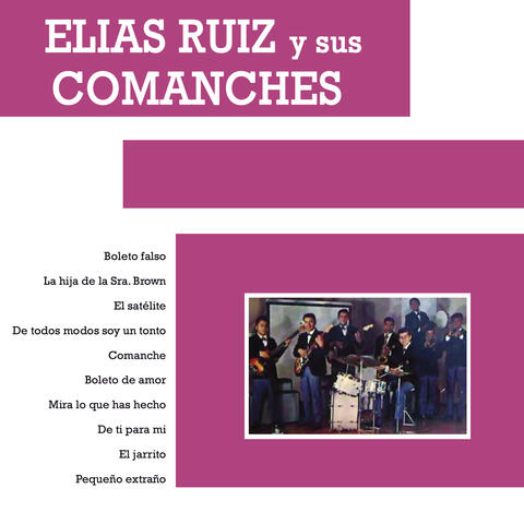 Elías Ruíz y Sus Comanches