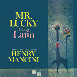 Mr. Lucky (Goes Latin)