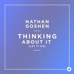 Thinking About It (Let It go)