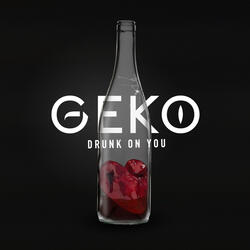 Drunk on You
