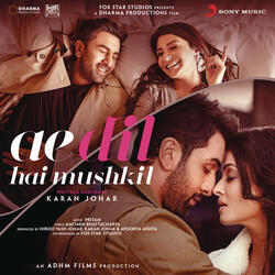 Ae Dil Hai Mushkil Title Track