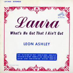 Laura (What's He Got That I Ain't Got)
