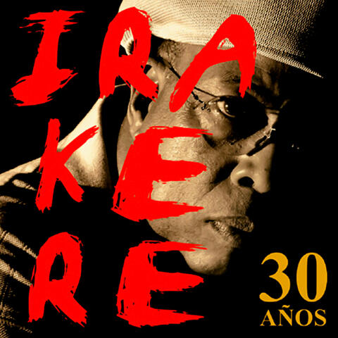 Irakere 30 Años