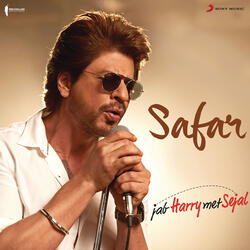 Safar (From "Jab Harry Met Sejal")