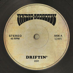 Driftin'