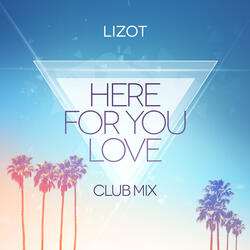 Here for You Love