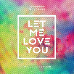 Let Me Love You