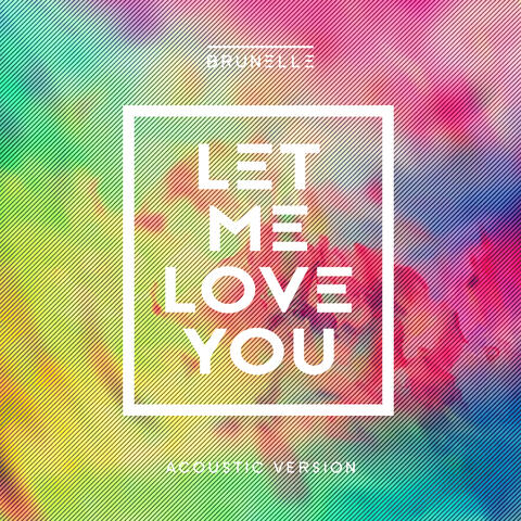 Let Me Love You