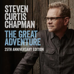 The Great Adventure 25th Anniversary Edition (feat. Bart Millard)