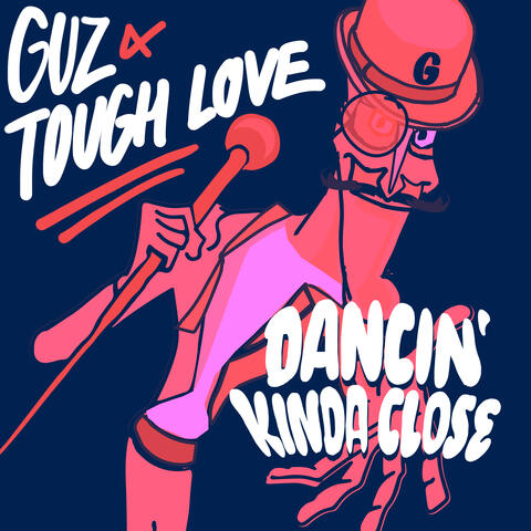 Guz & Tough Love