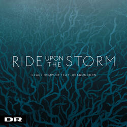 Ride Upon The Storm