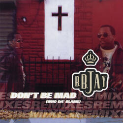 Don't Be Mad (Who Da' Blame) [Ted the Dillinger & Ric Rude Remix]