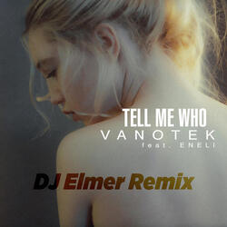 Tell Me Who