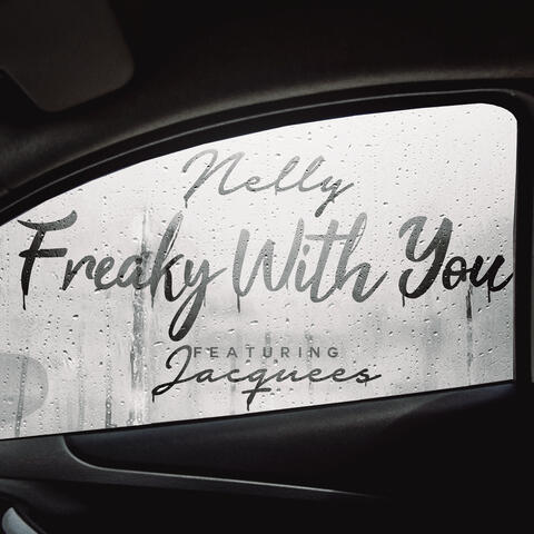 Freaky with You