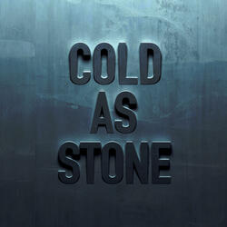Cold as Stone