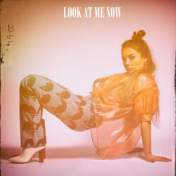 LOOK AT ME NOW