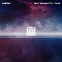Breathe For Me
