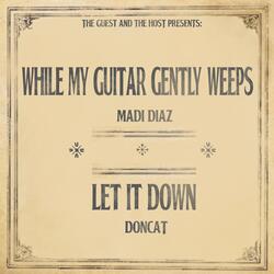 While My Guitar Gently Weeps