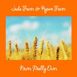 Never Really Over