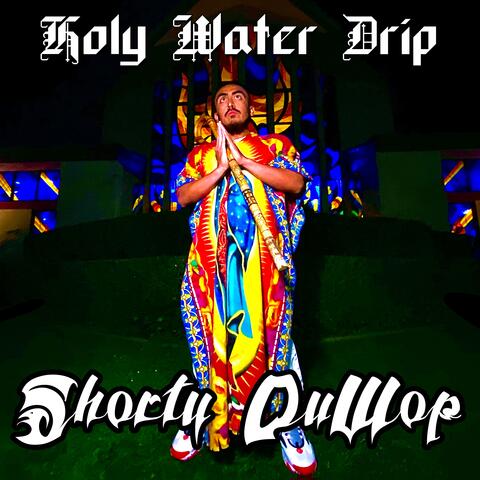 Holy Water Drip