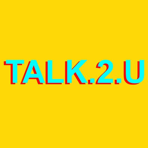 Talk.2.U