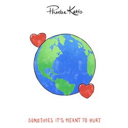 Sometimes It's Meant To Hurt