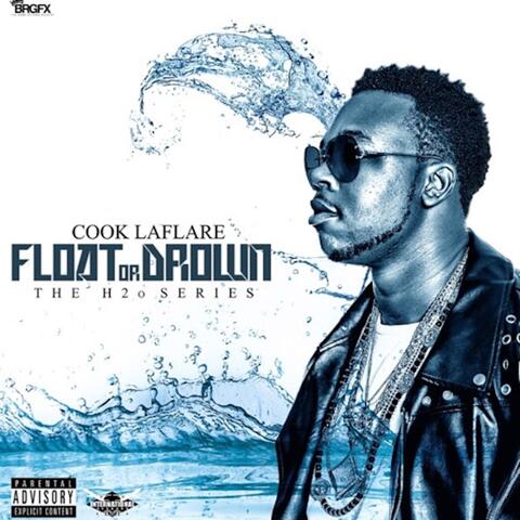 Float or Drown The H2O Series