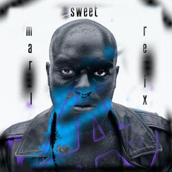 Sweet (Maral Remix)